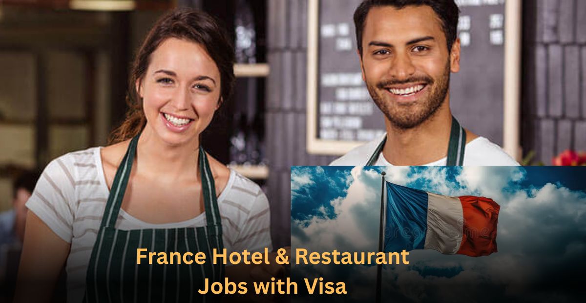 France Hotel & Restaurant Jobs with Visa