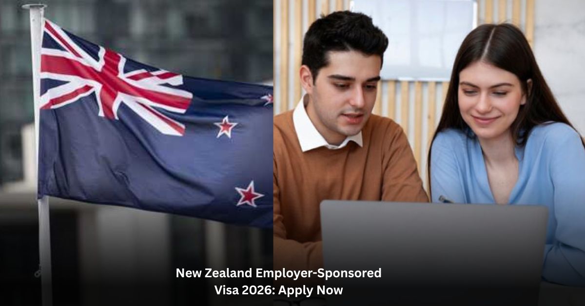 New Zealand Employer-Sponsored Visa 2026: Apply Now